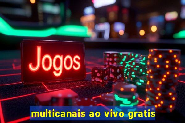 multicanais ao vivo gratis